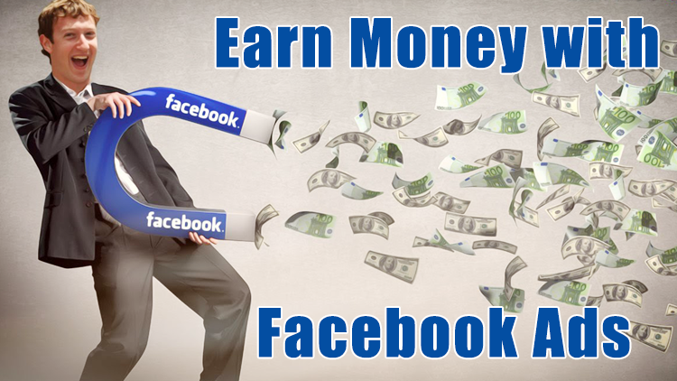 Top Tips to Earn Money with Facebook Ads